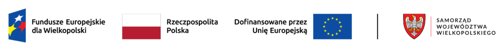 Fundusze Europejskie dla Wielkopolski, Rzeczpospolita Polska, Unia Europejska, Samorząd Województwa Wielkopolskiego